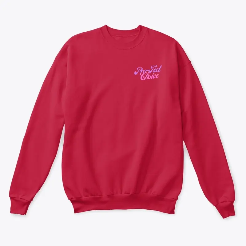 Pro-tect Choice Sweatshirt